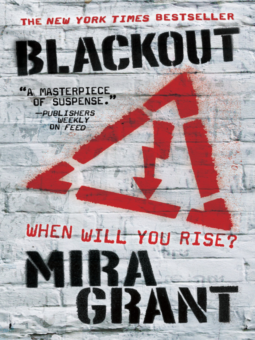 Title details for Blackout by Mira Grant - Available